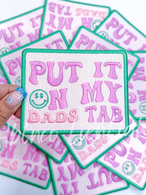 ABLN Boutique - Iron on Patch - 4” Put It on My Dads Tab