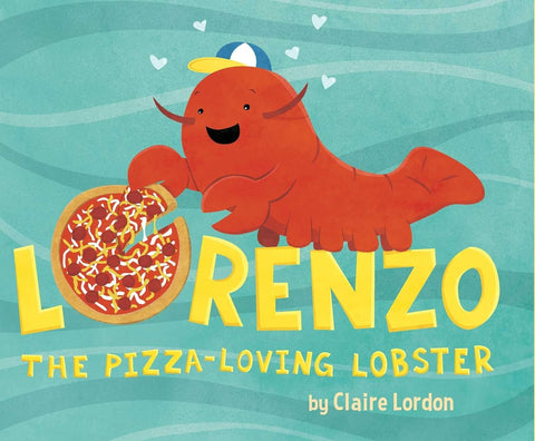 Lorenzo, The Pizza-Loving Lobster Book