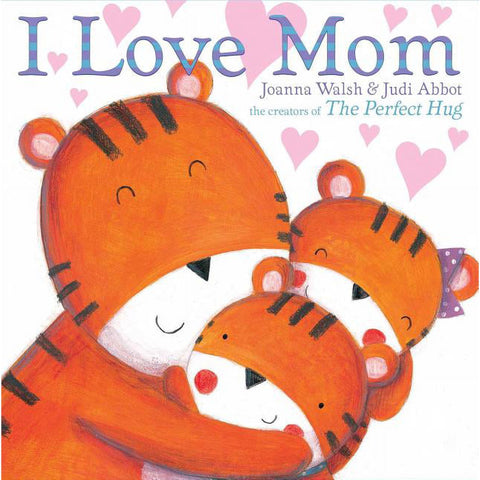 I love Mom Board Book