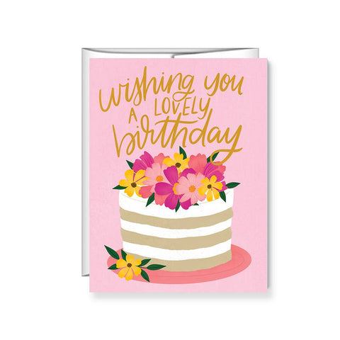 Pen & Paint - Wishing your a lovely birthday, Floral Cake, Birthday Card